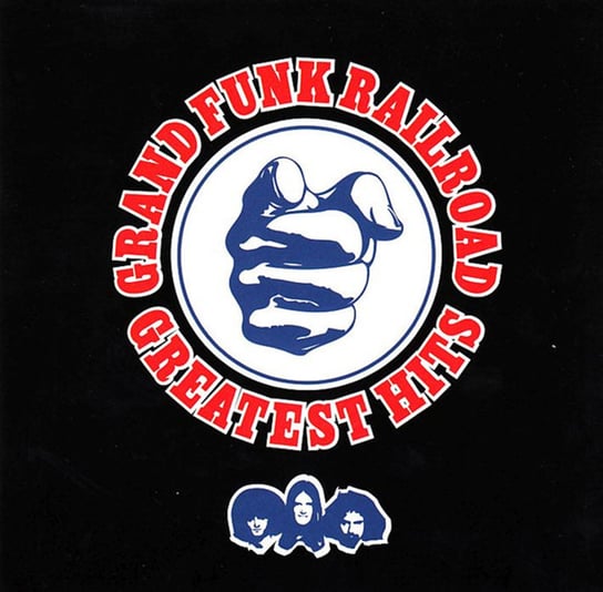 Greatest Hits Grand Funk Railroad (Remastered) Grand Funk Railroad