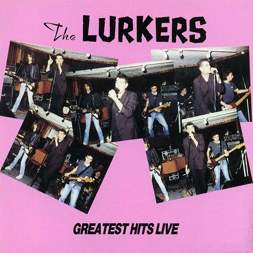 Greatest Hits Live The Lurkers
