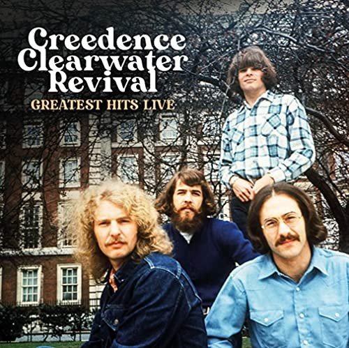 Greatest Hits Live Creedence Clearwater Revival
