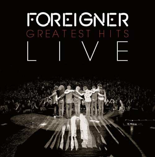 Greatest Hits Live Foreigner