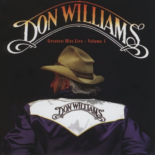 Greatest Hits Live, Vol. 1 Don Williams