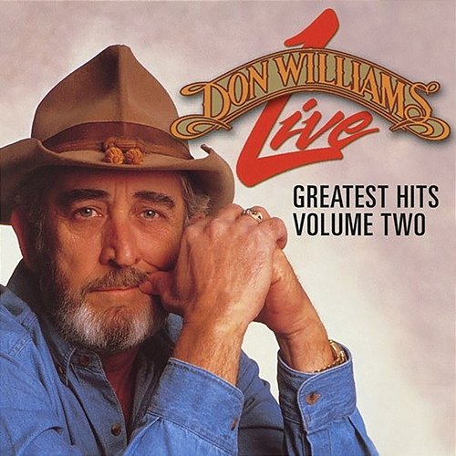 Greatest Hits Live, Vol. 2 Don Williams