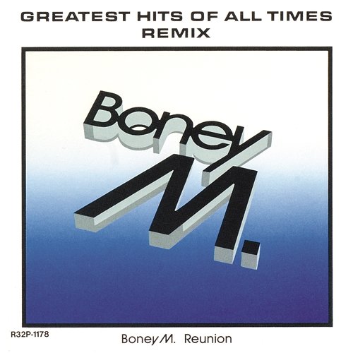 Greatest Hits Of All Times - Remix '88 Boney M.