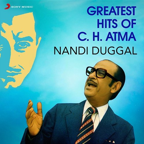 Greatest Hits of C.H. Atma Nandi Duggal