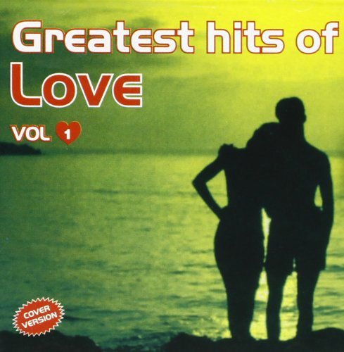 Greatest Hits Of Love-Vol.1 Various Artists