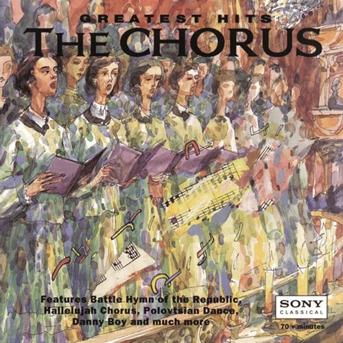 Greatest Hits of the Chorus Various Artists