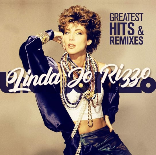 Greatest Hits & Remixes Rizzo Linda Jo