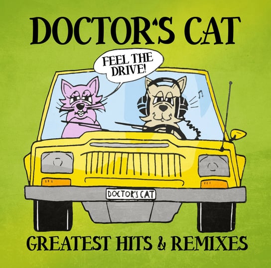 Greatest Hits & Remixes Doctor's Cat