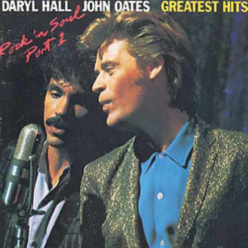 Greatest Hits - Rock'n Soul Part 1 Hall Daryl, Oates John
