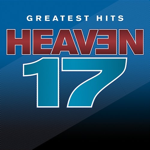 Greatest Hits - Sight And Sound Heaven 17
