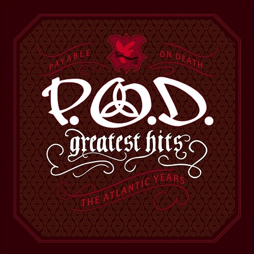 Greatest Hits (The Atlantic Years) P.O.D.