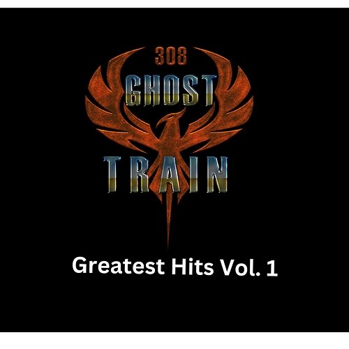 Greatest Hits Vol 1 308 GHOST TRAIN CARUSO