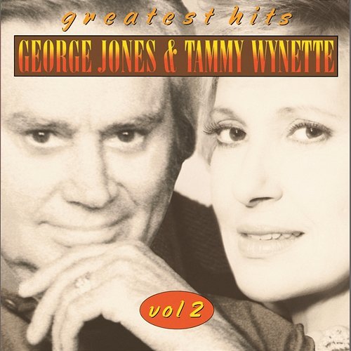 Greatest Hits - Vol. 2 George Jones, Tammy Wynette