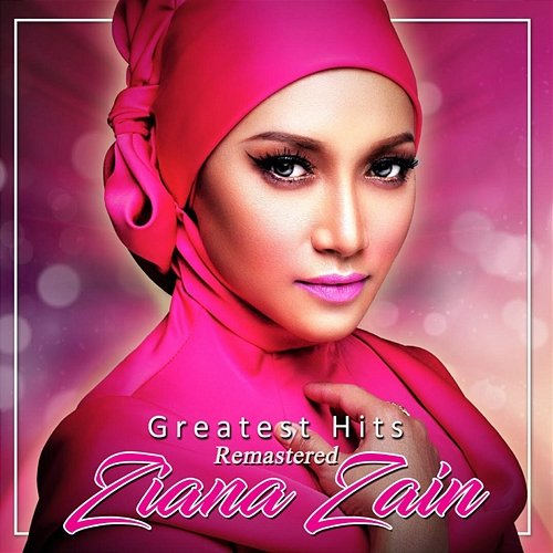 Greatest Hits Ziana Zain (Remastered) Ziana Zain