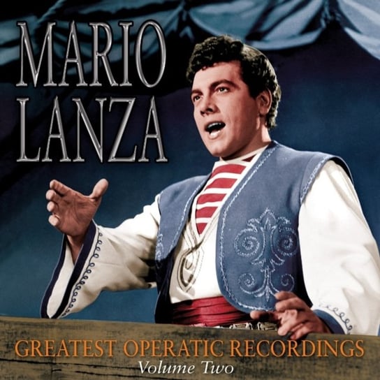 Greatest Operatic Recordings Mario Lanza