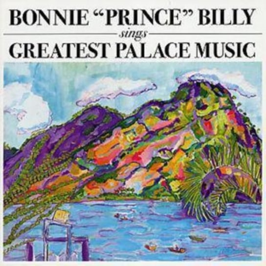 Greatest Palace Music Bonnie Prince Billy