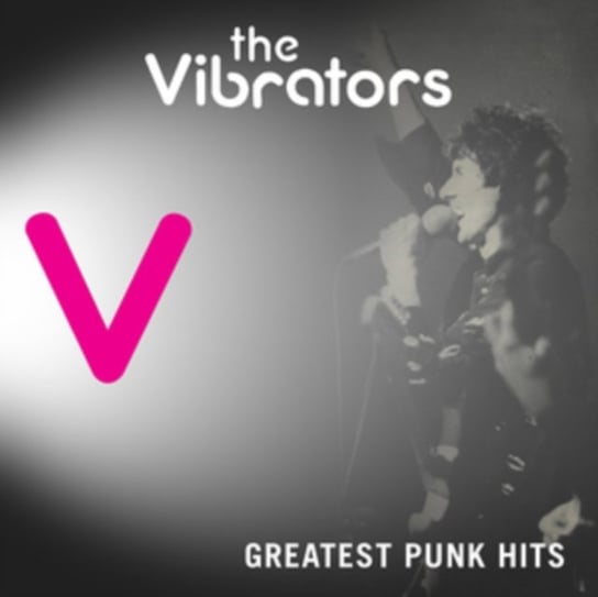 Greatest Punk Hits The Vibrators
