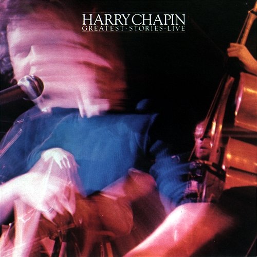 Greatest Stories Live Harry Chapin