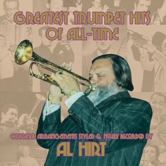 Greatest Trumpet Hits Of All Time Hirt Al