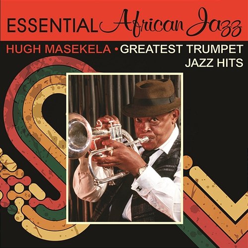 Greatest Trumpet Jazz Hits Hugh Masekela