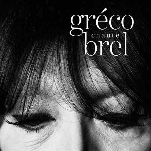 Gréco Chante Brel Juliette Gréco