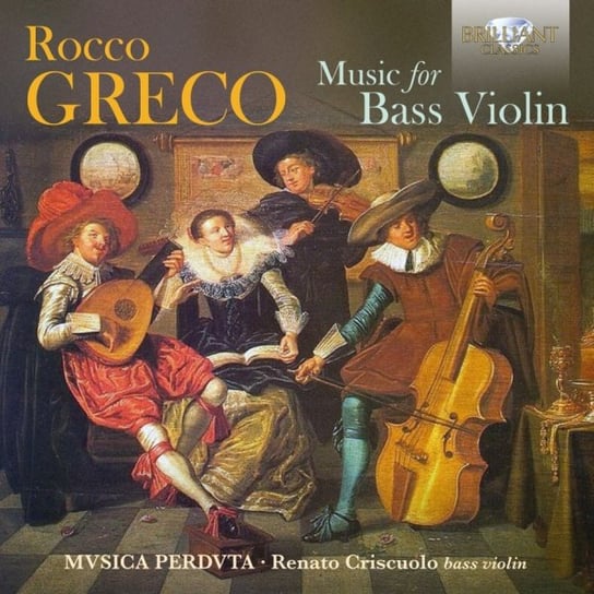 Greco: Music For Bass Violin Musica Perduta