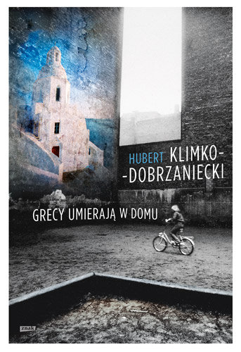 Grecy umierają w domu Klimko-Dobrzaniecki Hubert