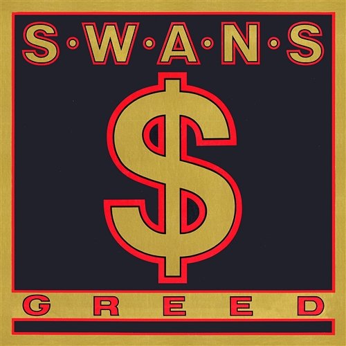 Greed / Time Is Money (Bastard) Swans