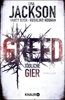 Greed - Tödliche Gier Bush Nancy, Jackson Lisa, Noonan Rosalind