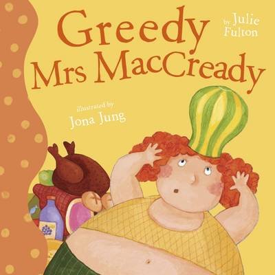 Greedy Mrs MacCready Fulton Julie