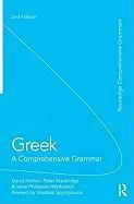 Greek: A Comprehensive Grammar of the Modern Language Spyropoulos Vassilios, Holton David, Mackridge Peter, Philippaki-Warburton Irene