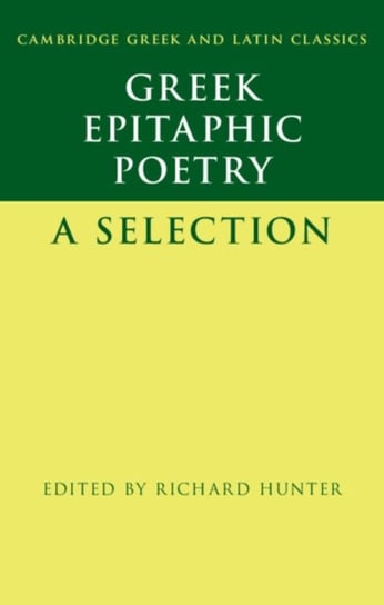 Greek Epitaphic Poetry. A Selection Opracowanie zbiorowe
