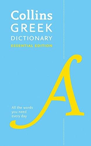 Greek Essential Dictionary. All the Words You Need, Every Day Collins Dictionaries