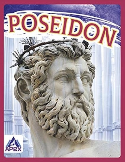Greek Gods and Goddesses: Poseidon Christine Ha