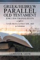 Greek/Hebrew Parallel Old Testament English Translation Gren Conrad R.