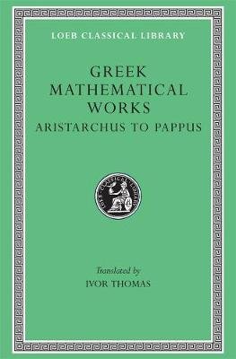 Greek Mathematical Works Ivor Thomas