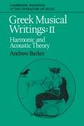 Greek Musical Writings: Volume 2, Harmonic and Acoustic Theory Cambridge University Press, Cambridge Univ Pr