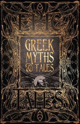 Greek Myths & Tales: Epic Tales Opracowanie zbiorowe