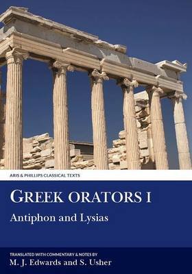 Greek Orators I: Antiphon, Lysias Liverpool University Press