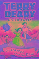 Greek Tales: The Tortoise and the Dare Deary Terry