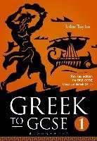 Greek to GCSE: Part 1 Taylor John