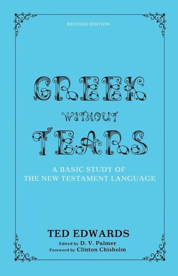 Greek Without Tears - Revised Edition Edwards Ted