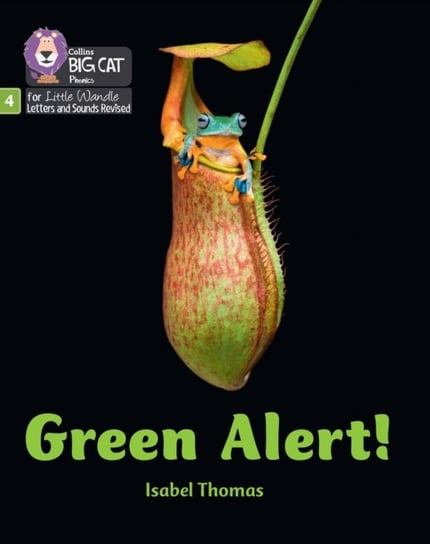 Green Alert!: Phase 4 Set 2 Stretch and Challenge Isabel Thomas
