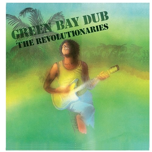 Green Bay Dub The Revolutionaries