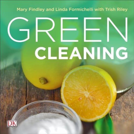 Green Cleaning Riley Trish, Formichelli Linda, Findley Mary