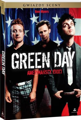 Green Day. Amerykańscy idioci Myers Ben