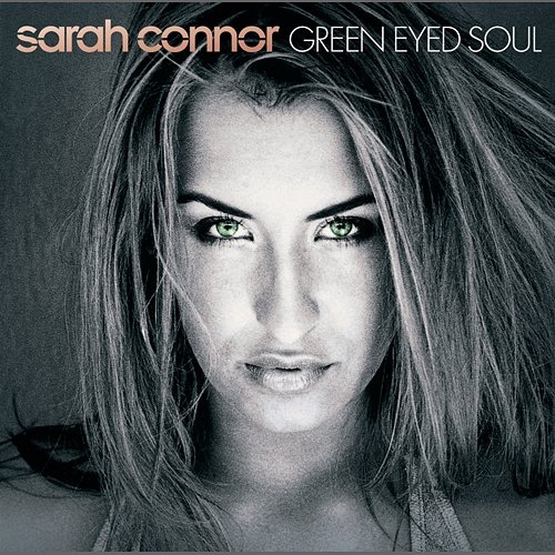 Green Eyed Soul Sarah Connor