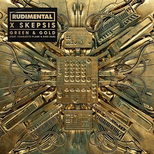 Green & Gold Rudimental, Skepsis feat. Charlotte Plank, Riko Dan