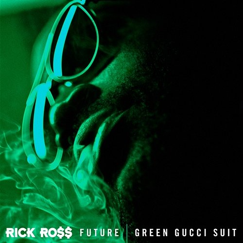 Green Gucci Suit Rick Ross feat. Future