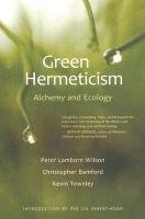 Green Hermeticism Wilson Peter Lamborn, Bamford Christopher, Townley Kevin
